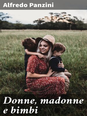 cover image of Donne, madonne e bimbi